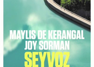 SEYVOZ, Maylis de Kerangal et Joy Sorman