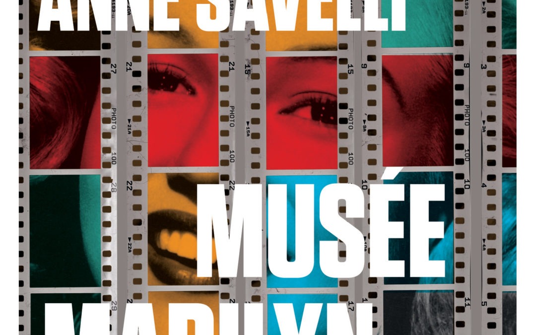 MUSÉE MARILYN, Anne Savelli