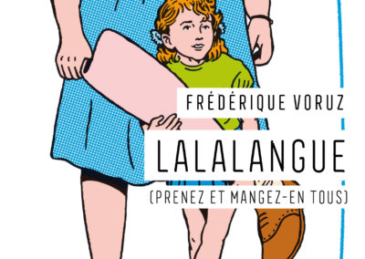 LALALANGUE, Frédérique Voruz