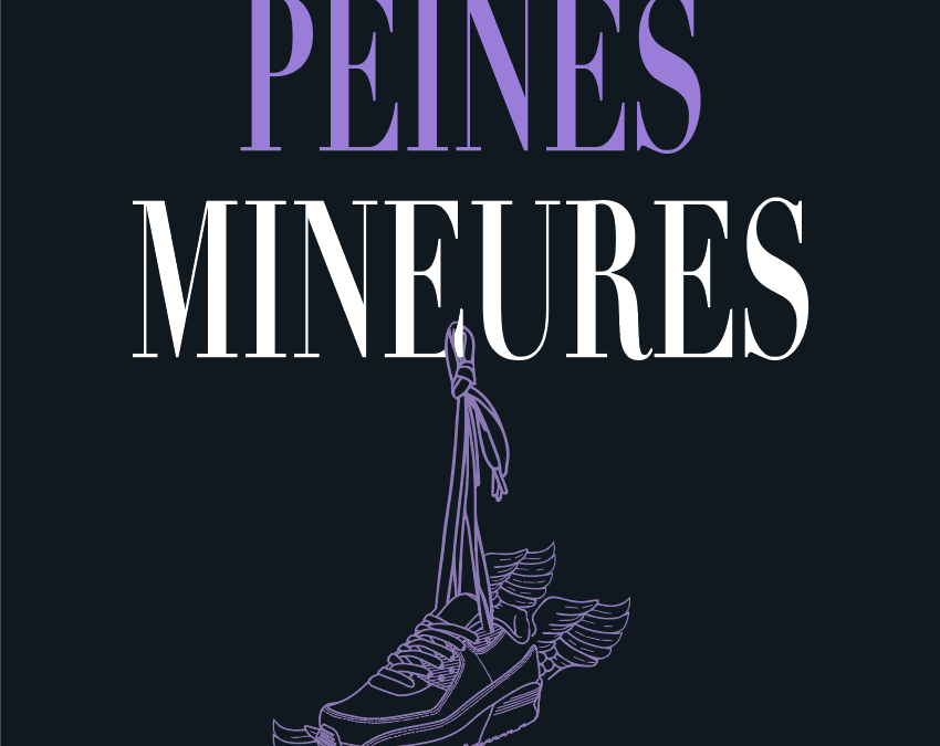 PEINES MINEURES, Sonia Chiambretto