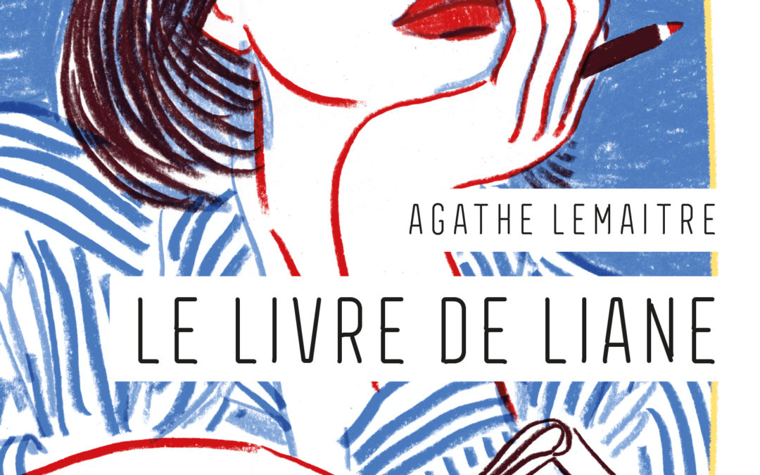 LE LIVRE DE LIANE, Agathe Lemaitre