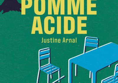 RÊVE D’UNE POMME ACIDE, Justine Arnal