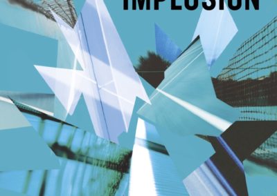 IMPLOSION, Laurence Florisca Rivard