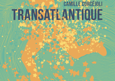 TRANSATLANTIQUE, Camille Corcéjoli