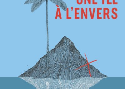 UNE ÎLE À L’ENVERS, Léa Arthemise