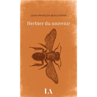 HERBIER DU SOUVENIR, Jean-François Beauchemin